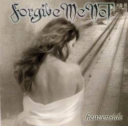 Forgive Me Not : Heavenside